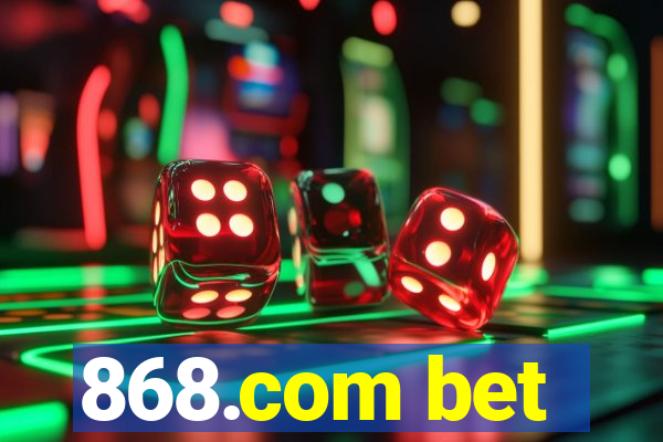 868.com bet